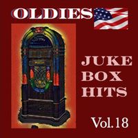 Various Artists - Oldies Juke Box Hits, Vol. 18