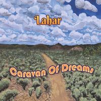Lahar - Caravan of Dreams