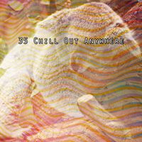 Baby Music - 35 Chill Out Anywhere