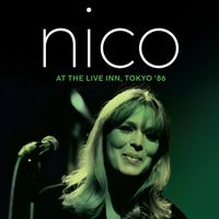 Nico - At the Live Inn, Tokyo '86 (Live)