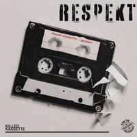 Killed Kassette - Respekt (Extended Mix)