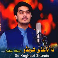Zafar Khan - Da Kaghazi Shundo