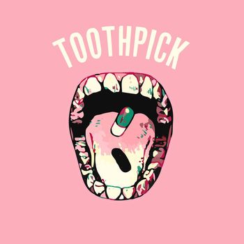 TOOTHPICK - Bigger Picture