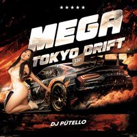 DJ PÜTELLO, PIQUEZIN DOS CRIA and Funk SÉRIE GOLD - MEGA TOKYO DRIFT (FUNK HITMADO) (Explicit)