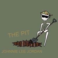 Johnnie Lee Jordan - The Pit