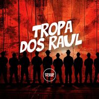 Dj Menor Np, MC Badola and Prime Funk - Tropa dos Raul (Explicit)