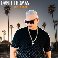 Dante Thomas - Miss California (Original Mix Cover)