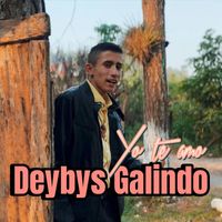 Deybys Galindo - Yo Te Amo