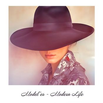 Model'er - Modern Life