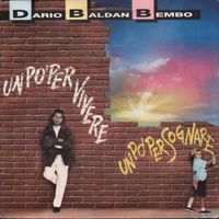 Dario Baldan Bembo - UN PO' PER VIVERE UN PO' PER SOGNARE (Explicit)