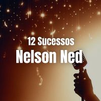 Nelson Ned - 12 Sucessos Nelson Ned