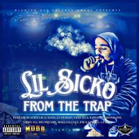 Lil Sicko - From The Trap (Explicit)