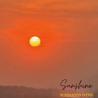 Aubrianna Ivers - Sunshine