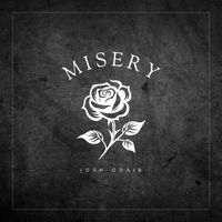 Josh Odair - Misery