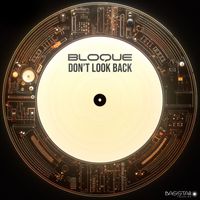 Bloque - Don't Look Back
