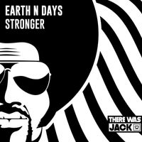 Earth n Days - Stronger