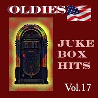 Various Artists - Oldies Juke Box Hits, Vol. 17