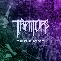 Traitors - Enemy (Explicit)