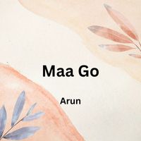 Arun - Maa Go
