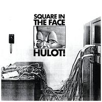 Hulot! - Square in the Face - EP