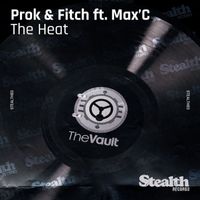 Prok & Fitch - The Heat (feat. Max'C)