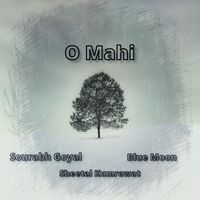 Sourabh Goyal and Sheetal Kumrawat featuring Blue Moon - O Mahi