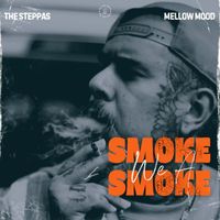 The Steppas, Mellow Mood - Smoke We A Smoke
