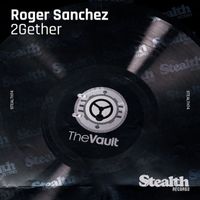 Roger Sanchez - 2Gether