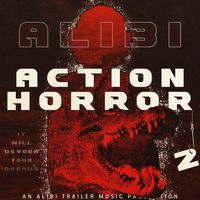 ALIBI Music - Action Horror, Vol. 2