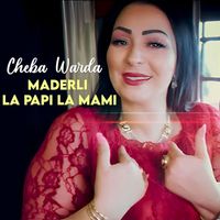 Cheba Warda - Maderli la Papi la Mami