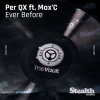 Per QX - Ever Before (feat. Max'C)