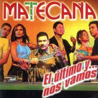 Matecaña Orquesta - El Ultimo Y... Nos Vamos