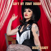 India Ramey - Ain't My First Rodeo