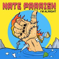 Nate Parrish - I'm Alright