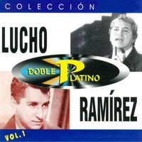 Lucho Ramirez - Colección Doble Platino: Lucho Ramirez