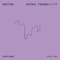 NOCTEM - Astral Tranquility