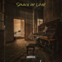 Ambrose - Solace of Love!