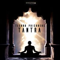 Techno Prisoners - Tantra