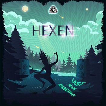 Hexen - Last Man Dancing