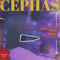 Cephas - Shame On You (Explicit)