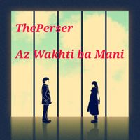 ThePerser - Az Wakhti ba Mani