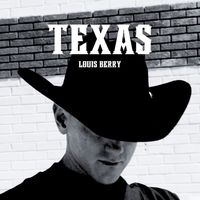 Louis Berry - Texas