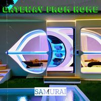 Samurai - Gateway from Home