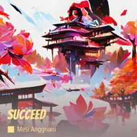 Mesi anggriani - Succeed