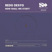 Redo Desyo - How Shall We Start?