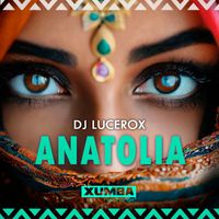 DJ Lucerox - Anatolia