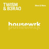 Twism, B3RAO - More & More