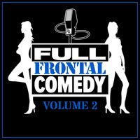 Various Artists - Full Frontal Comedy, Vol. 2 (Explicit)