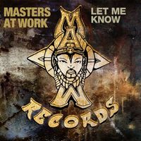 Masters At Work, Louie Vega, Kenny Dope - Let Me Know