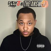 Baby J - The Answer (Alternate Versions [Explicit])